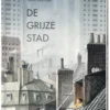 De Grijze Stad | 9789053003886
