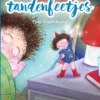 100 weetjes over tandenfeetjes | 9789464019308