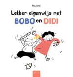 Lekker eigenwijs met Bobo en Didi | 9789044858280