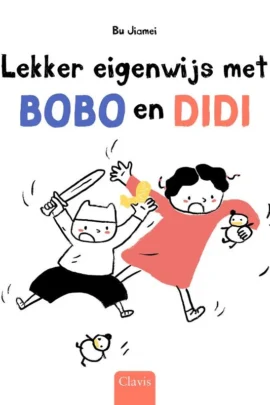 Lekker eigenwijs met Bobo en Didi