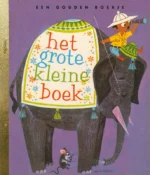 Het grote kleine boek | 9789047626183 Het grote kleine boek | 9789047626183