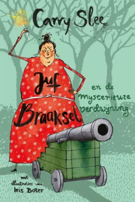 Juf Braaksel en de Mysterieuze verdwijning