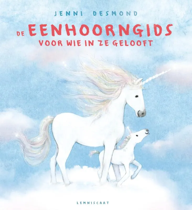 De eenhoorngids voor wie in ze gelooft | 9789047717836 De eenhoorngids voor wie in ze gelooft