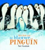 Het lied van de blauwe pinguïn | 9789047707486 Het lied van de blauwe pinguïn | 9789047707486