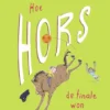 Hoe Hors de finale won | 9789026160226