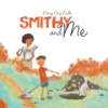 Smithy and Me | 9781605379739 Smithy and Me | 9781605379739