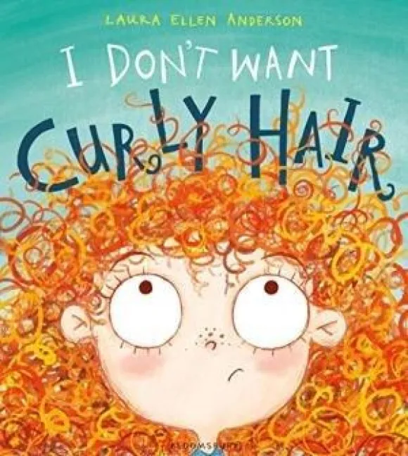 I Don't Want Curly Hair! | 9781408868409 I Don't Want Curly Hair!
