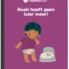 Noah hoeft geen luier meer! | 9789083663913