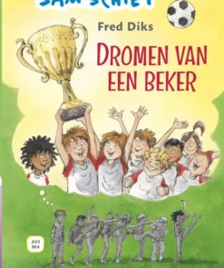 Sam schiet. Dromen van een beker