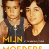 Mijn moeders strijd | 9789026337260