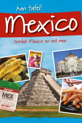 Ontdek Mexico en eet mee