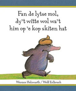Fan de lytse mol, dy't witte wol wa't him op 'e kop skiten hat