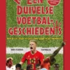 Een duivelse voetbalgeschiedenis - Van België 1920 tot Duitsland 2024 in 25 eindrondes | 9789493189485