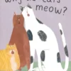 Why do cats meow? | 9780500652350