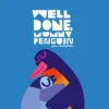 Well Done, Mummy Penguin | 9781406389562