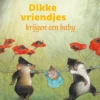 Dikke vriendjes krijgen een baby | 9789464530872