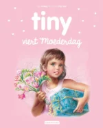 Tiny viert Moederdag | 9789030373049