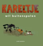 Kareltje wil buitenspelen | 9789083128245
