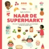 Naar de supermarkt | 9789025777906