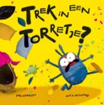 Trek in een torretje? | 9789051168570 Trek in een torretje? | 9789051168570