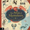 The Atlas of Monsters | 9781783706792