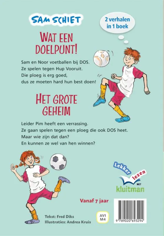Sam Schiet. Wat een doelpunt! & Het grote geheim | 9789020693294 Sam Schiet. Wat een doelpunt! & Het grote geheim - Afbeelding 2