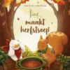 Lieve Lies maakt herfstsoep | 9789044852691 Lieve Lies maakt herfstsoep | 9789044852691