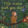 Mijn mama heeft geen slurf | 9789047716976
