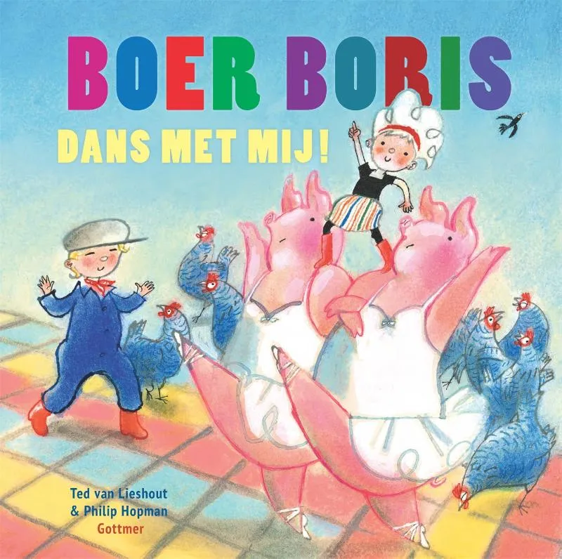 Boer Boris, dans met mij! | 9789025781057 Boer Boris, dans met mij!