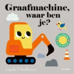 Graafmachine, waar ben je? | 9789021463582 Graafmachine, waar ben je? | 9789021463582