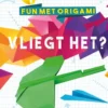 Vliegt het? | 9789463414500 Vliegt het? | 9789463414500