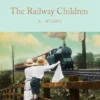The Railway Children | 9781509842940 The Railway Children | 9781509842940