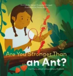 Are you stronger than an ant? | 9781605379890 Are you stronger than an ant? | 9781605379890
