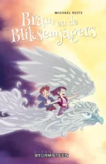 Bram en de Bliksemjagers | 9789492604255 Bram en de Bliksemjagers | 9789492604255