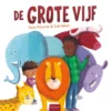 De grote vijf | 9789044843088 De grote vijf | 9789044843088