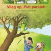 Vlieg op, Piet Parkiet! | 9789048732883