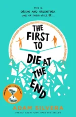The First to Die at the End | 9781398520943