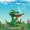 Op dril met Kiko de krokodil | 9789493318458