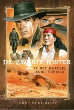 De Zwarte Ruiter en het raadsel rond Topacio | 9789086967056 De Zwarte Ruiter en het raadsel rond Topacio | 9789086967056