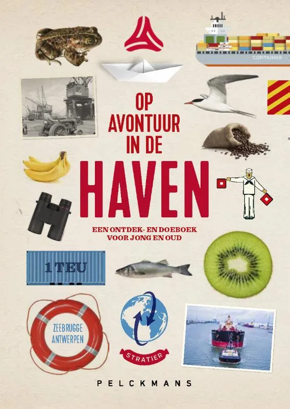 Op avontuur in de haven van Antwerpen-Zeebrugge - Een ontdek- en doeboek voor jong en oud | 9789463838795 Op avontuur in de haven van Antwerpen-Zeebrugge - Een ontdek- en doeboek voor jong en oud