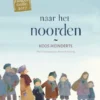 Naar het noorden | 9789020622232