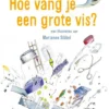 Hoe vang je een grote vis? | 9789021684109