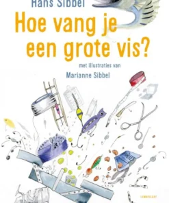 Hoe vang je een grote vis?