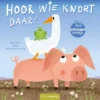 Hoor wie knort daar? | 9789044836929 Hoor wie knort daar? | 9789044836929
