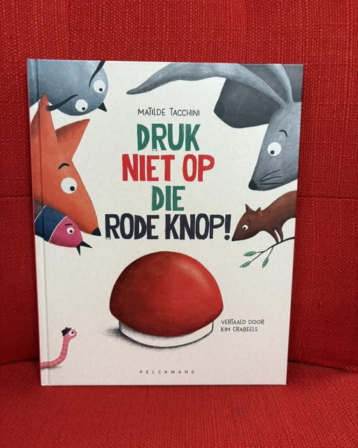 Boekentip: Druk niet op die rode knop! Geschreven door Matilde Tacchini. |