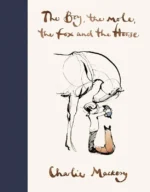 The Boy, The Mole, The Fox and The Horse | 9789461444189 The Boy, The Mole, The Fox and The Horse | 9789461444189