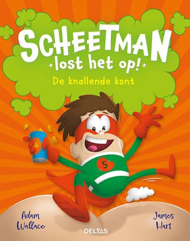 Scheetman lost het op! De knallende kont | 9789044768381 Scheetman lost het op! De knallende kont