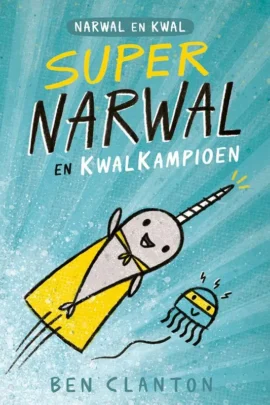Supernarwal en Kwalkampioen