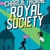 Charlie Thorne and the Royal Society | 9781665917483