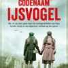 Codenaam IJsvogel | 9789044850734 Codenaam IJsvogel | 9789044850734